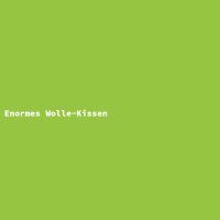 Enormes Wolle-Kissen