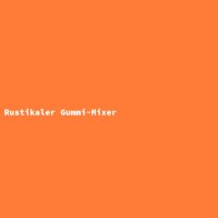 Rustikaler Gummi-Mixer