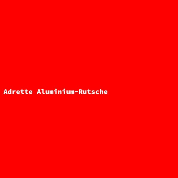 Adrette Aluminium-Rutsche