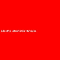 Adrette Aluminium-Rutsche