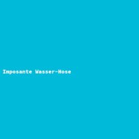 Imposante Wasser-Hose