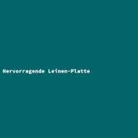 Hervorragende Leinen-Platte