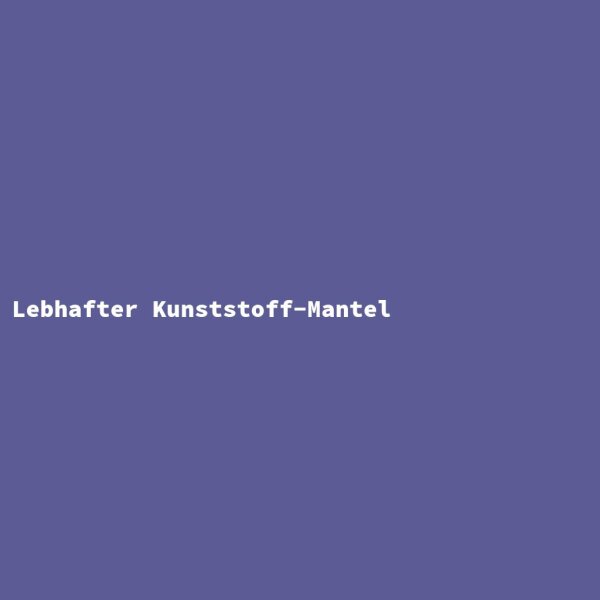 Lebhafter Kunststoff-Mantel