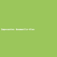 Imposantes Baumwolle-Glas