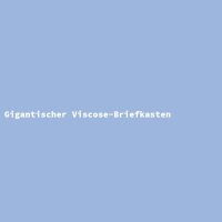 Gigantischer Viscose-Briefkasten
