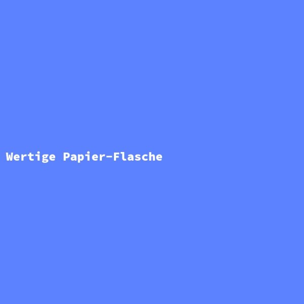 Wertige Papier-Flasche