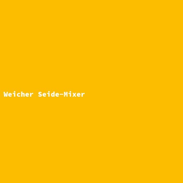 Weicher Seide-Mixer