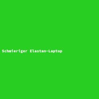 Schmieriger Elastan-Laptop