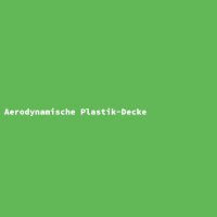 Aerodynamische Plastik-Decke