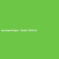 Geschmeidiger Stahl-Bikini