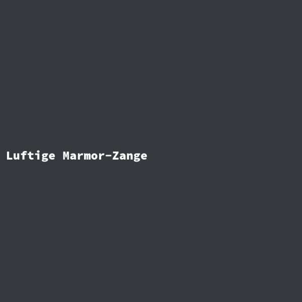 Luftige Marmor-Zange