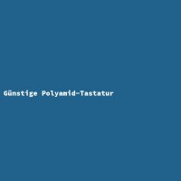 G&uuml;nstige Polyamid-Tastatur
