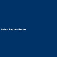 Gutes Papier-Messer