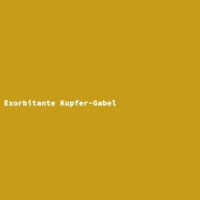 Exorbitante Kupfer-Gabel