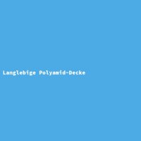 Langlebige Polyamid-Decke